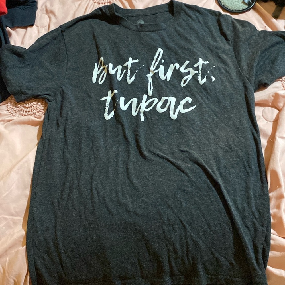 But first,tupac tee